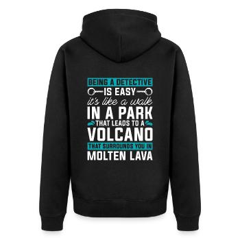 Detective Being A Detective Is Easy Investigation - Unisex Premium Organic Zip Hoodie - black - Back - Nico (187cm)