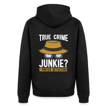 Detective True Crime Junkie Investigation Sheriff - Unisex Premium Bio Zip Hoodie - Schwarz - Hinten - Nico (187cm)