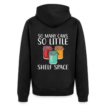 So viele Dosen, so wenig Platz im Regal Lebensmitt - Unisex Premium Bio Zip Hoodie - Schwarz - Hinten - Nico (187cm)