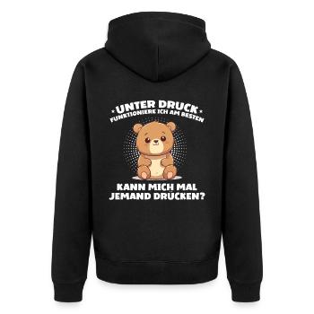 Unter Druck Funktioniere ich am Besten Teddybär - Unisex Premium Bio Zip Hoodie - Schwarz - Hinten - Nico (187cm)