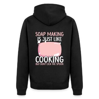 Making soap is like cooking, don't leak the hole - Unisex Premium Organic Zip Hoodie - black - Back - Nico (187cm)