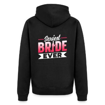Sexiest Braut Überhaupt Bräute Hochzeit Heiraten - Unisex Premium Bio Zip Hoodie - Schwarz - Hinten - Nico (187cm)