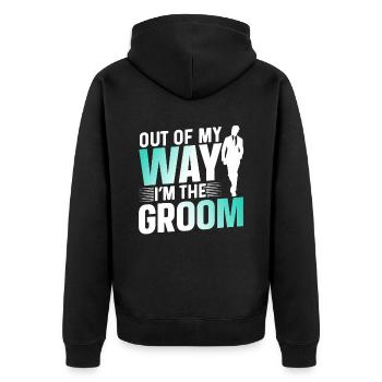 Out of the way I'm the groom's party wedding - Unisex Premium Organic Zip Hoodie - black - Back - Nico (187cm)