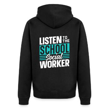 Listen to the school social worker school profession - Unisex Premium Organic Zip Hoodie - black - Back - Nico (187cm)