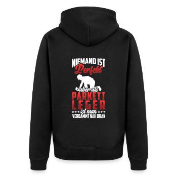 Parkettleger ist nicht perfekt Fußbodenleger - Unisex Premium Bio Zip Hoodie - Schwarz - Hinten - Nico (187cm)