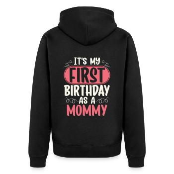 Es Ist Mein Erster Geburtstag Als Mami Alter Jahre - Unisex Premium Bio Zip Hoodie - Schwarz - Hinten - Nico (187cm)