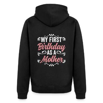 Mon premier anniversaire en tant que mère enceinte Humour - Veste à capuche bio Premium Unisexe - noir - Dos - Nico (187cm)