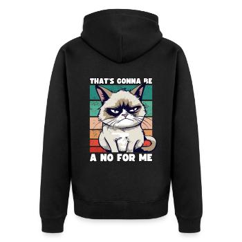 Grump Cat: That's going to Be A No For Me - Sarcasm - Unisex Premium Organic Zip Hoodie - black - Back - Nico (187cm)