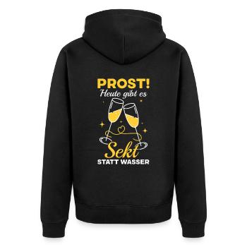Prost Heute gibt es Sekt statt Wasser - Lustiges - Unisex Premium Bio Zip Hoodie - Schwarz - Hinten - Nico (187cm)