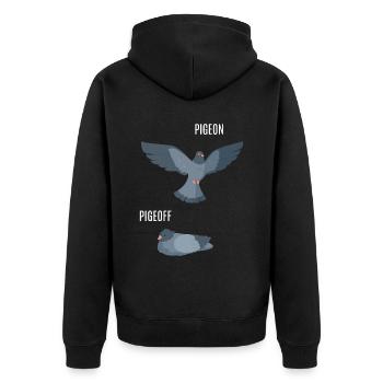 PigeON PigeOFF pigeon pigeons funny - Unisex Premium Organic Zip Hoodie - black - Back - Nico (187cm)