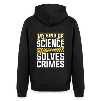 Forensic Science My Kind Of Science Criminalistics - Unisex Premium Organic Zip Hoodie - black - Back - Nico (187cm)
