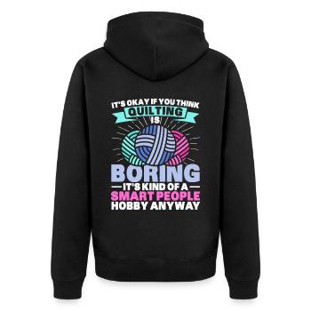 Quilting Gift Sewing Knitting Quilter - Unisex Premium Organic Zip Hoodie - black - Back - Nico (187cm)