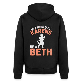 Un monde plein de Karens est une Beth pour les femmes - Veste à capuche bio Premium Unisexe - noir - Dos - Nico (187cm)