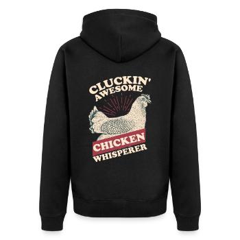 Cluckin Awesome Chicken Whisperer - Unisex Premium Organic Zip Hoodie - black - Back - Nico (187cm)