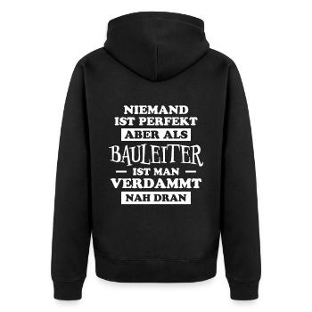 Bauleiter Job Spruch Baustelle Bauleiter Geschenk - Unisex Premium Bio Zip Hoodie - Schwarz - Hinten - Nico (187cm)