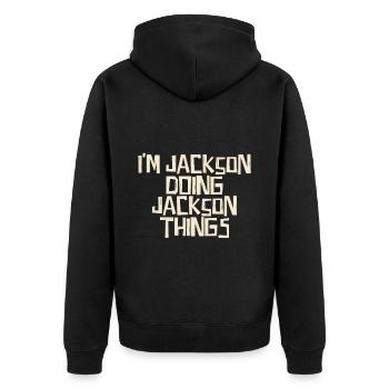 I'm Jackson doing Jackson things - Unisex Premium Bio Zip Hoodie - Schwarz - Hinten - Nico (187cm)