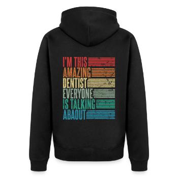 Dentist Dentist Dentist Gift Retro - Unisex Premium Organic Zip Hoodie - black - Back - Nico (187cm)