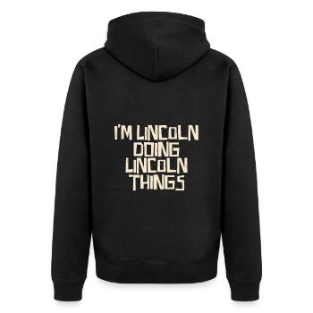 I'm Lincoln doing Lincoln things - Unisex Premium Organic Zip Hoodie - black - Back - Nico (187cm)