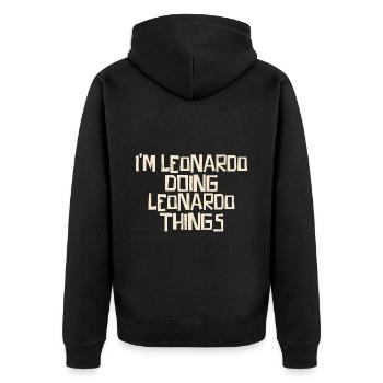 I'm Leonardo doing Leonardo things - Unisex Premium Bio Zip Hoodie - Schwarz - Hinten - Nico (187cm)
