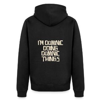 I'm Dominic doing Dominic things - Unisex Premium Bio Zip Hoodie - Schwarz - Hinten - Nico (187cm)