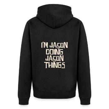 I'm Jason doing Jason things - Unisex Premium Bio Zip Hoodie - Schwarz - Hinten - Nico (187cm)