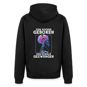 Zum Zocken Geboren zur Schule gezwungen Gamer - Unisex Premium Bio Zip Hoodie - Schwarz - Hinten - Nico (187cm)