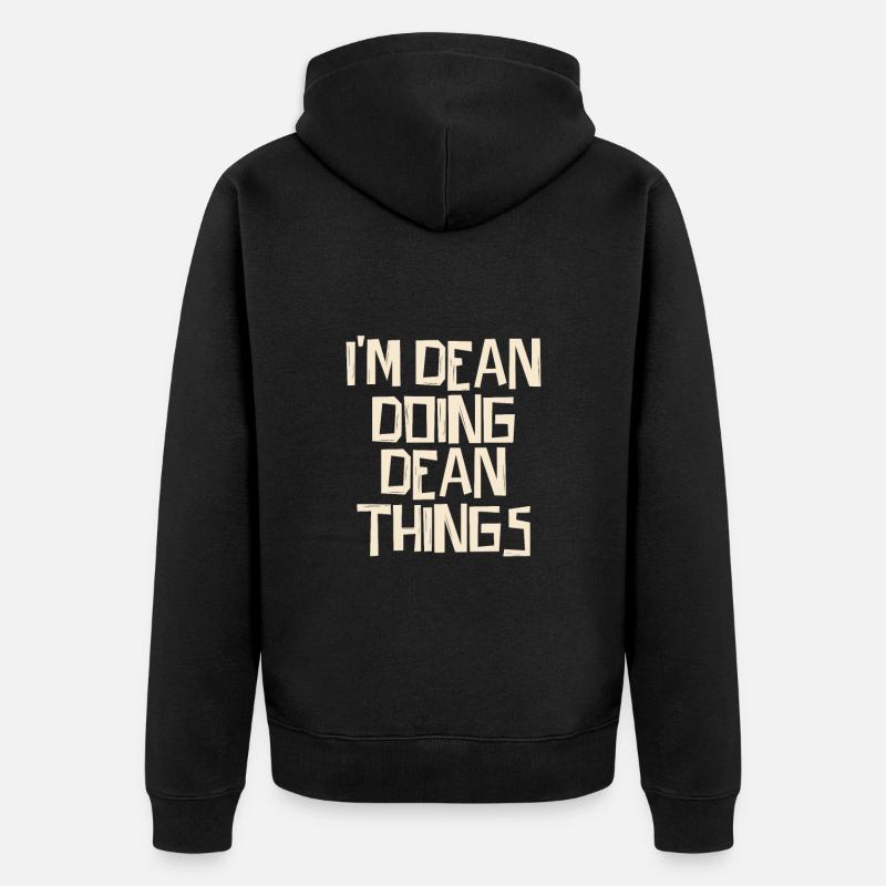 I'm Dean doing Dean things - Unisex Premium Bio Zip Hoodie - Schwarz