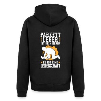 Parkettleger ist eine Leidenschaft Fliesenleger - Unisex Premium Bio Zip Hoodie - Schwarz - Hinten - Nico (187cm)