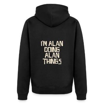 I'm Alan doing Alan things - Unisex Premium Bio Zip Hoodie - Schwarz - Hinten - Nico (187cm)