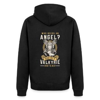 Valkyrie Who Needs An Angel Send Norse Goddess - Unisex Premium Bio Zip Hoodie - Schwarz - Hinten - Nico (187cm)