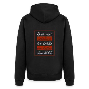 Heute wird eskaliert ich trinke den Kaffee ohne - Unisex Premium Bio Zip Hoodie - Schwarz - Hinten - Nico (187cm)
