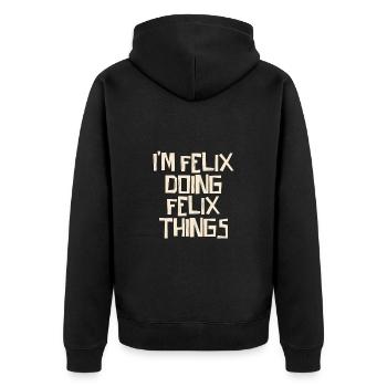 I'm Felix doing Felix things - Unisex Premium Bio Zip Hoodie - Schwarz - Hinten - Nico (187cm)
