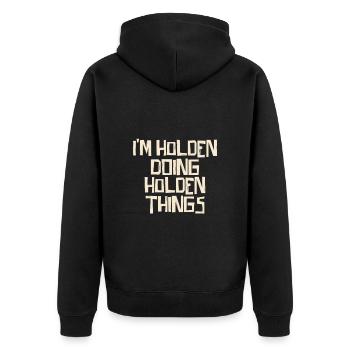 I'm Holden doing Holden things - Unisex Premium Bio Zip Hoodie - Schwarz - Hinten - Nico (187cm)