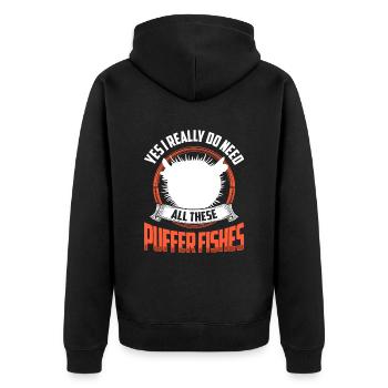 Need all those puffer fish giant puffer fish - Unisex Premium Organic Zip Hoodie - black - Back - Nico (187cm)
