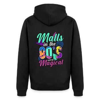 80s Malls In The 80s Were Magical - Unisex Premium Organic Zip Hoodie - black - Back - Nico (187cm)