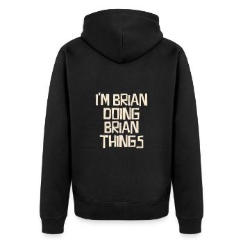 I'm Brian doing Brian things - Unisex Premium Organic Zip Hoodie - black - Back - Nico (187cm)
