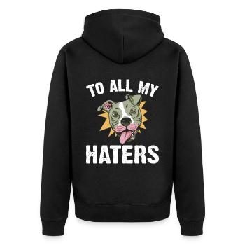 Pitbull All My Haters PitbullDog Lovers - Unisex Premium Organic Zip Hoodie - black - Back - Nico (187cm)