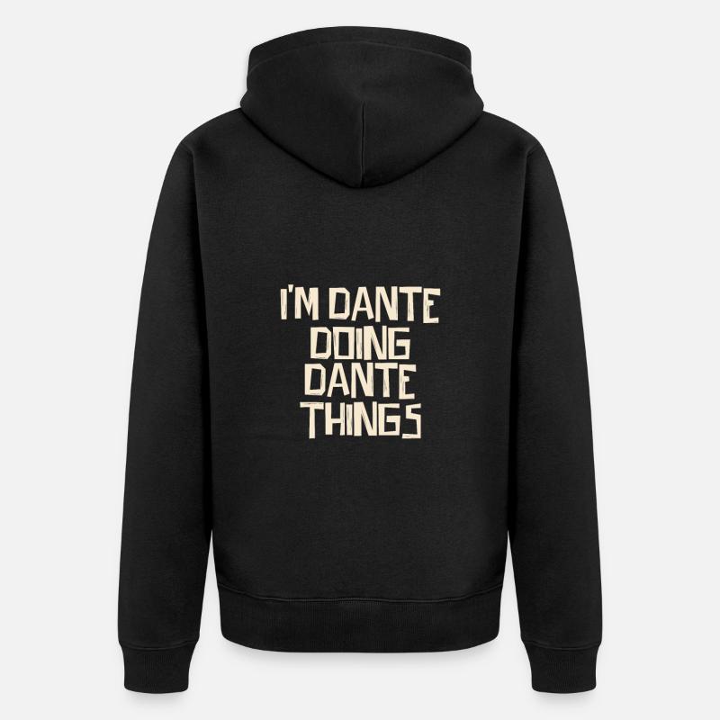 I'm Dante doing Dante things - Unisex Premium Bio Zip Hoodie - Schwarz