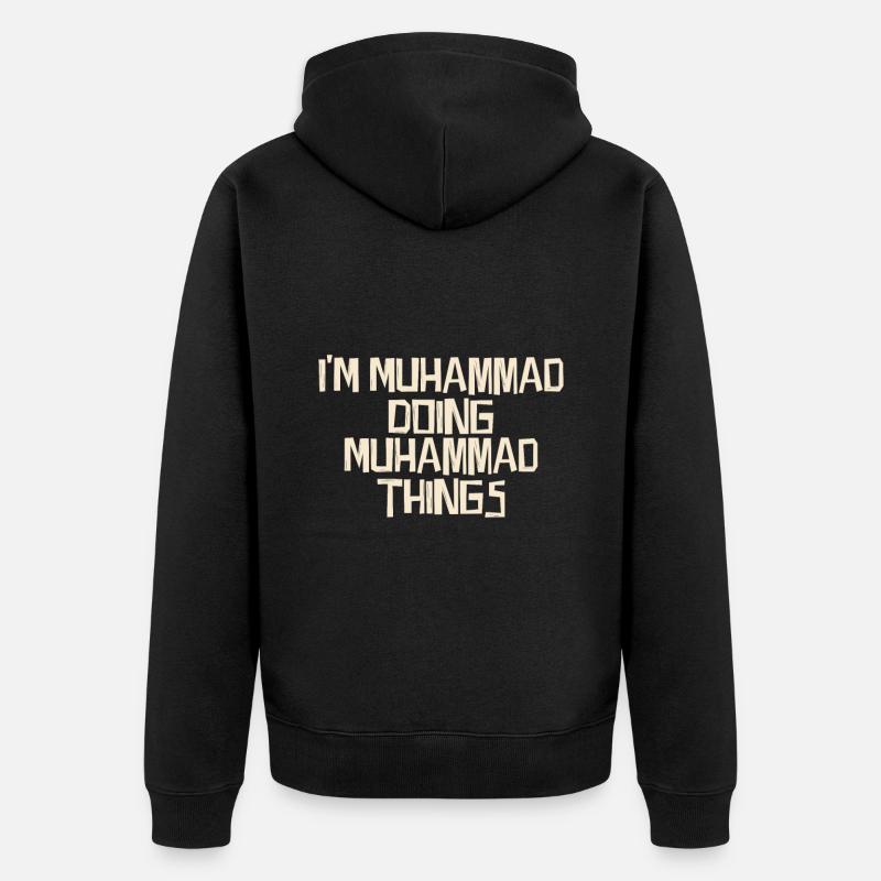 I'm Muhammad doing Muhammad things - Unisex Premium Bio Zip Hoodie - Schwarz