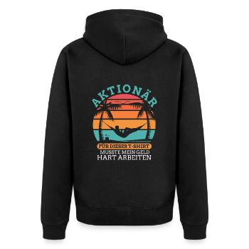 Aktionär Für Das Shirt Musste Mein Geld Arbeiten - Unisex Premium Bio Zip Hoodie - Schwarz - Hinten - Nico (187cm)