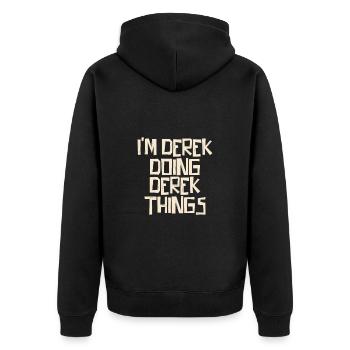 I'm Derek doing Derek things - Unisex Premium Organic Zip Hoodie - black - Back - Nico (187cm)