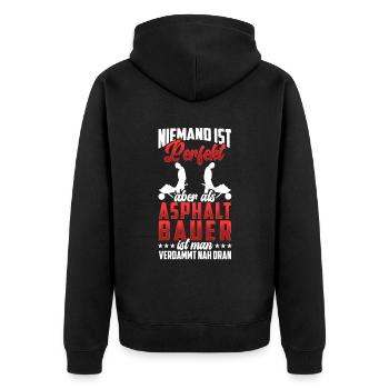 Asphaltbauer sind perfekt Straßenbauer - Unisex Premium Bio Zip Hoodie - Schwarz - Hinten - Nico (187cm)