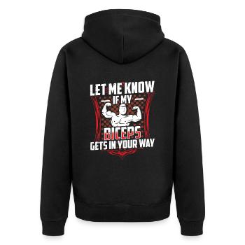 Sag Mir Bescheid Wenn Mein Bizeps Dir Im Weg Ist - Unisex Premium Bio Zip Hoodie - Schwarz - Hinten - Nico (187cm)