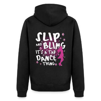 Tap Dance Queen - Funny Tap Dancing - Unisex Premium Bio Zip Hoodie - Schwarz - Hinten - Nico (187cm)