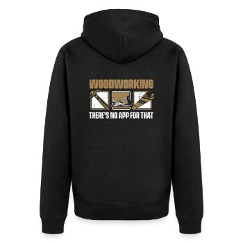 Woodworking There's No App For That Tischler - Unisex Premium Bio Zip Hoodie - Schwarz - Hinten - Nico (187cm)