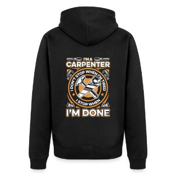 I'm A Carpenter I Stop When I'm Done Schreiner - Unisex Premium Bio Zip Hoodie - Schwarz - Hinten - Nico (187cm)