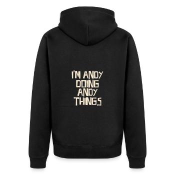 I'm Andy doing Andy things - Unisex Premium Bio Zip Hoodie - Schwarz - Hinten - Nico (187cm)