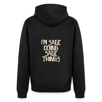 Je suis Sage en train de faire des choses Sage - Veste à capuche bio Premium Unisexe - noir - Dos - Nico (187cm)