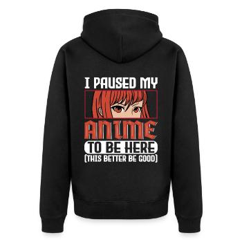 Paused My Anime Otaku Anime Gift - Unisex Premium Organic Zip Hoodie - black - Back - Nico (187cm)