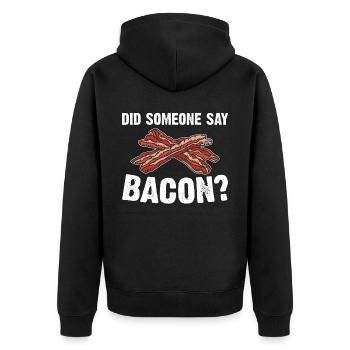 Did someone say bacon BBQ grill party bacon - Unisex Premium Organic Zip Hoodie - black - Back - Nico (187cm)